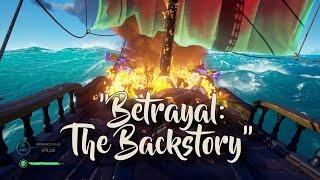 Sea of Thieves Griefing - Betrayal The Backstory