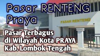 Pasar Renteng Praya Menjadi Pasar Termewah di Kota Praya kab. Lombok Tengah