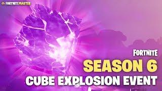 Season 6 Cube Explosion Event Fortnite Battle Royale