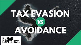 Tax Evasion vs. Tax Avoidance Whats the Difference?