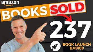 The Ultimate Book Launch A Story of Maximizing Sales and Reaching Bestseller Status on Amazon KDP