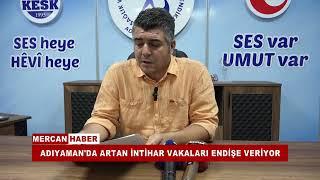 ADIYAMANDA ARTAN İNTİHAR VAKALARI ENDİŞE VERİYOR