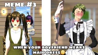 When your boyfriend wears a maid dress ️ Sakura School Simulator #memes