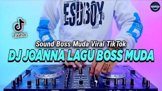 DJ JOANNA BREAKBEAT SLOWED LAGU BOS MUDA VIRAL TIKTOK TERBARU 2023