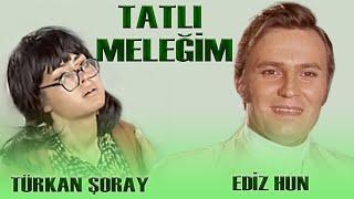 Tatlı Meleğim Türk Filmi  FULL TÜRKAN ŞORAY  EDİZ HUN