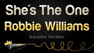 Robbie Williams - Shes The One Karaoke Version