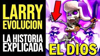 CLASH ROYALE La Historia del LARRY EVOLUCIONADO  El Esqueleto Oscuro