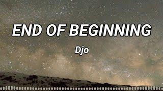 End Of Beginning - Djo Lyrics music