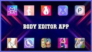 Super 10 Body Editor App Android Apps