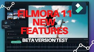 The New Wondershare Filmora 11 New Features Revealed Beta Version Test