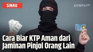 Tips KTP Aman dari Jaminan Pinjol Orang Lain  SINAU