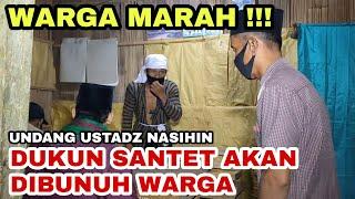 LIVE WARGA GREBEK DUKUN SANTET BERSAMA USTADZ NASIHIN