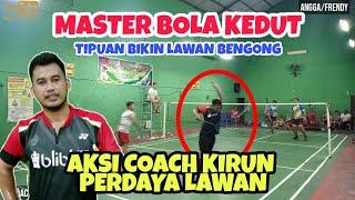 WOOW‼️PUKULAN KEDUT DAN TIPUAN ALA COACH KIRUN BIKIN LAWAN BENGONG  BADMINTON TARKAM SOLO