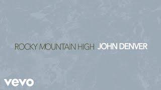 John Denver - Rocky Mountain High Official Audio