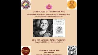 Eight Verses of Training the Mind with Venerable Tenzin Priyadarshi