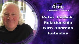 Peter Jurasiks Relationship with Andreas Katsulas - Babylon 5 Grey 17 Podcast