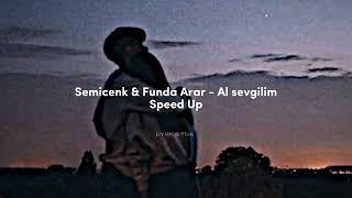 Semicenk & Funda Arar - Al sevgilim speed up