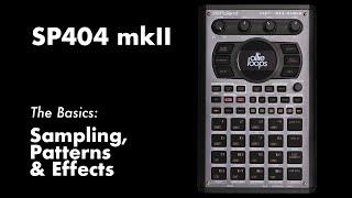 SP404 mkII Sampling Patterns & Effects Basics.