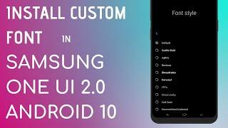 INSTALL CUSTOM FONT IN ONE UI 2.0  ANDROID 10  FULL GUIDE