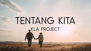 Kla Project - Tentang Kita Lirik