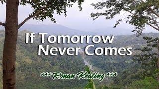 If Tomorrow Never Comes - Ronan Keating KARAOKE VERSION