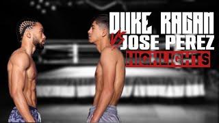 Duke Ragan vs Jose Perez  HIGHLIGHTS #DukeRagan