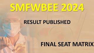 SMFWBEE RESULT 2024SMFWBEE 2024 RESULTSMFWBEE 2024 RANK CARDSMFWBEE 2024 MERIT LIST #smfwb