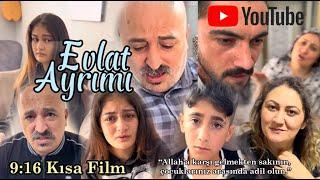 Evlat Ayrımı - 916 Kisa Film