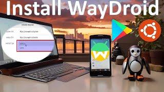 #waydroid  Installation on Ubuntu Easy Step-by-Step Guide Latest Version