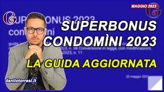 SUPERBONUS  e CESSIONE DEL CREDITO Condomini 2023 ultime notizie e aggiornamenti su come funziona