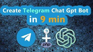 create telegram chat gpt bot using php in 9 min