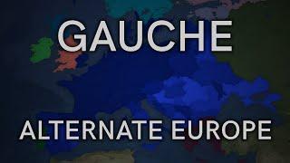 Gauche Alternate Future of Europe THE MOVIE
