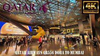 Qatar Airways QR556 Doha to Mumbai Experience 4k