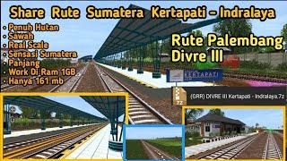 Share Rute Sumatera Palembang Divre III Kertapati - Indralaya & Cara Pemasangan Nya Trainz Simulator