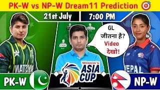 PK W vs NP W Dream11 Prediction PK W vs NP W Dream11 Team PK W vs NP W Womens Asia Cup T20 Dream11