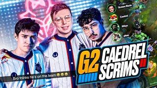 PLAYING SCRIMS WITH G2 - SEASON 14 LEC INHOUSES - CAEDREL