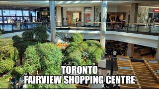 4K  Fairview Shopping Centre Mall Walking Tour  Toronto Ontario Canada