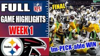 Pittsburgh Steelers vs Atlanta Falcons FULL GAME Highlights WEEK 1  NFL Highlights 2024