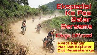 Ekspedisi Aveta ke Pos Balar Bersama @cikguoffroad  Layan highway dan dinner ikan Kelah