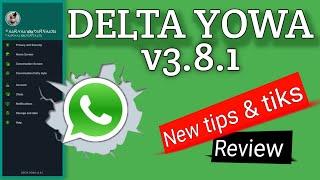 Tips on the new Delta Whatsapp ultra version  Delta whatsapp latest version ±v3.8.1 tips & tiks