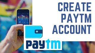 How To Create Paytm Account