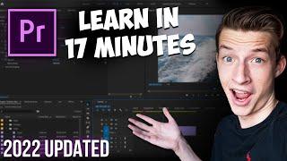 Premiere Pro Tutorial for Beginners 2022 - Everything You NEED to KNOW UPDATED