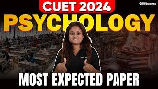 CUET 2024 Psychology  CUET 2024 Most Expected Paper of Psychology  CUET Psychology Domain