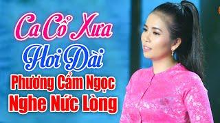 Phương Cẩm Ngọc Ca Vọng Cổ Hơi Dài Nức Lòng Triệu Người Nghe - Vọng Cổ Hay Nhất 2023