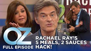 Dr. Oz  S7  Ep 45  Rachael Rays Epic Food Hack 5 Easy Meals with 2 Sauces  Full Episode