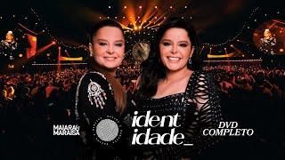 Maiara e Maraisa - Identidade DVD Completo