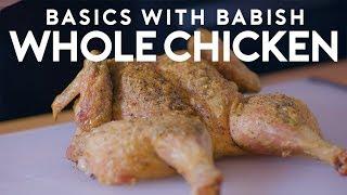 Whole Roasted Chicken  Basics with Babish