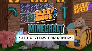 Sleep Mode Minecraft Guided Sleep Story for Gamers