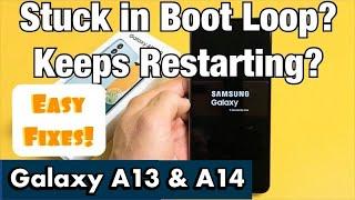 Galaxy A13 & A14 Stuck in Boot Loop Keeps Restarting Over & Over Again? Easy Fixes