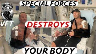 How much physical DAMAGE does Special Forces do to your body?  Hint It’s a lot